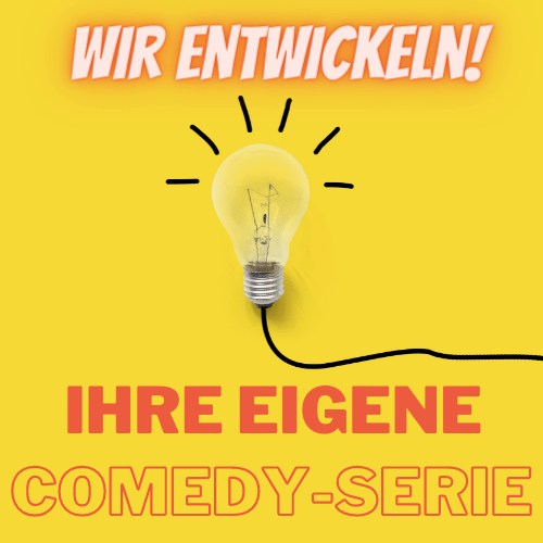 Ihre eigene Comedy-Serie