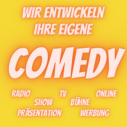 Ihr eigene Comedy